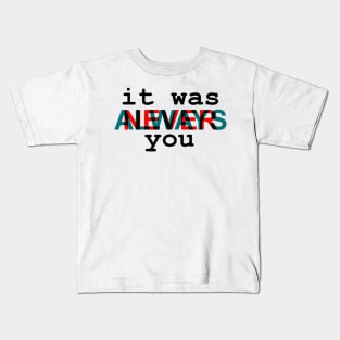 itwasyou Kids T-Shirt